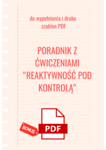 Podręcznik z ćwiczeniami do druku – Reaktywność pod kontrolą